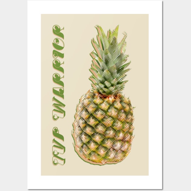 IVF Warrior Pineapple Wall Art by WickedFaery